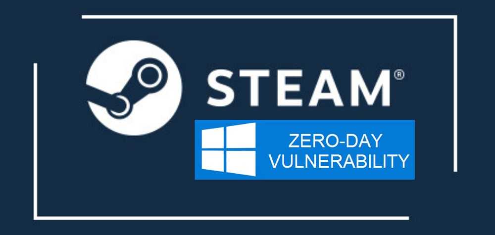100 Million Steam Gamers Exposed to Zero-Day Flaw