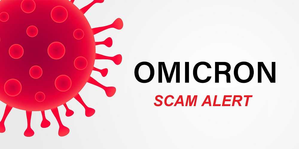 Warning Issued As Cyber Criminals Prey On Omicron Fears With More New Scams
